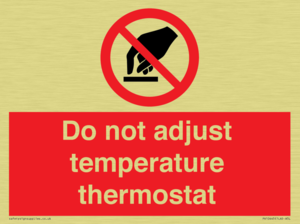 Do not adjust temperature thermostat